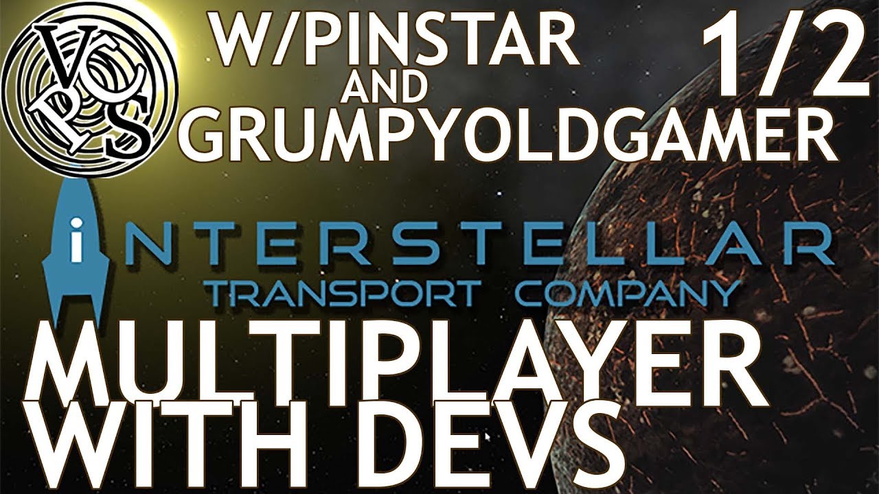 Interstellar Transport Company Multiplayer with Developers - 1/2