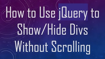 How to Use jQuery to Show/Hide Divs Without Scrolling