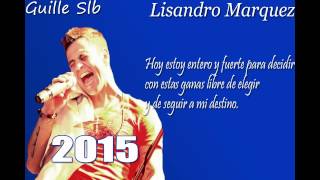 Video thumbnail of "Una huella - Lisandro Marquez [2015] [CON LETRA SUBTITULADA]"