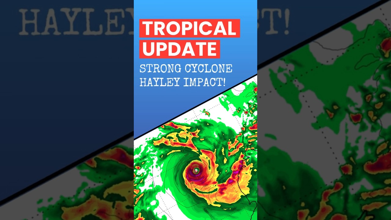 Powerful Cyclone Hayley Dangerous Impact Expected... #cyclone #weather #tropicalupdate