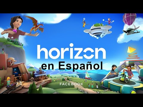 Primer contacto Facebook Horizon en Español