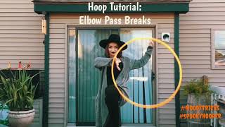 Elbow Pass Breaks Hoop Hula Hoop Tutorial