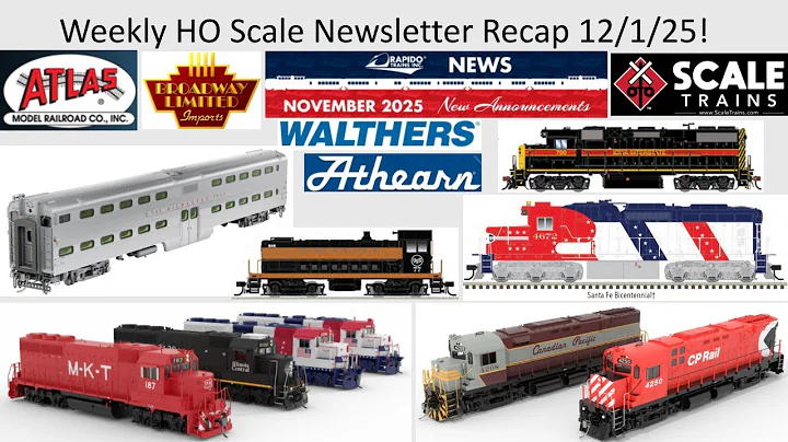Weekly HO Scale Newsletter Recap Dec 1 2025! ft Rapido, BLI, Atlas, ScaleTrains, Bowser, & Walthers!