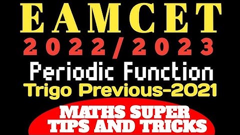 EAMCET-2022/2023 Period of Trigo Prev. E-2021 Quick Soln. @MATHSSUPERTIPSANDTRICKS