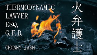 Chonny Jash - Thermodynamic Lawyer Esq, G.F.D. | Will Wood Cover