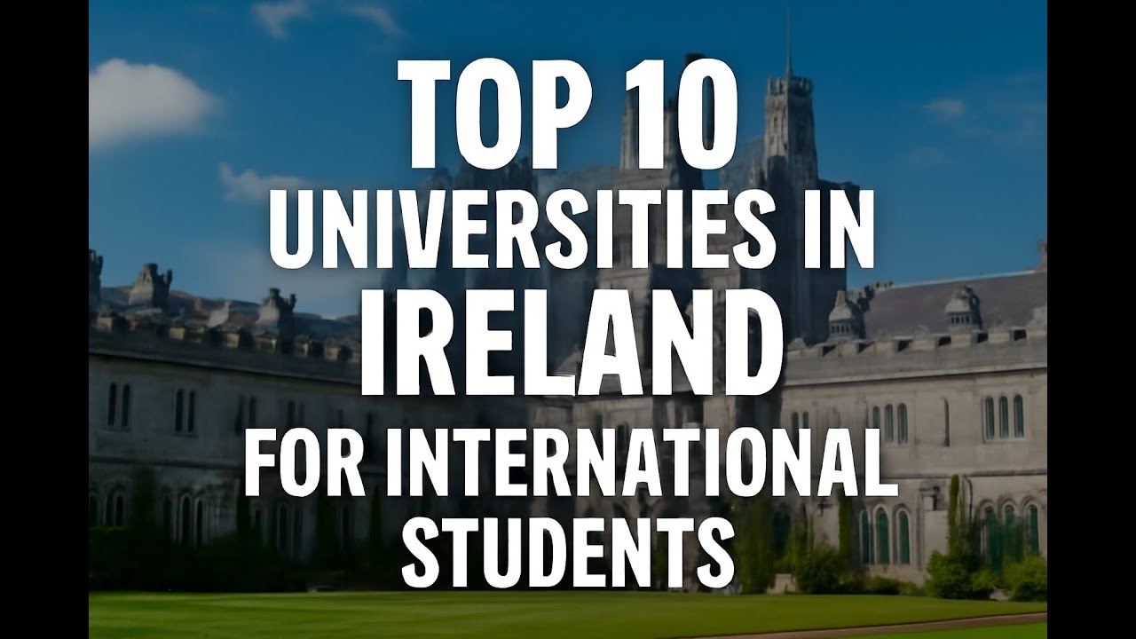 Top 10 Universities in Ireland for International Students 2026 | Study ...