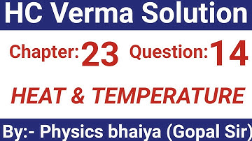 H.C. Verma Solutions - Heat and Temperature - Chapter 23, Question 14