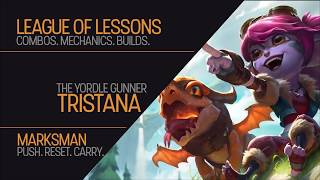 League of Lessons - Tristana Guide to Combos, Mechanics, and Builds!