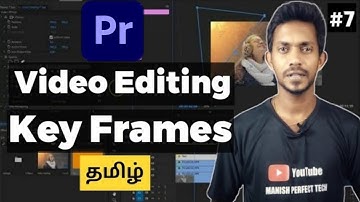 🔥Keyframes பயன்படுத்துவது எப்படி? Adobe Premiere pro video editing Tutorial in Tamil | Episode 7