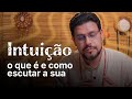 Intuição: o que é e como escutar a sua | Pai Rô Responde #02