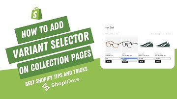 How to Add Variant Selector on Collection Pages for Shopify Stores | Shopify Tutorial | ShopiDevs