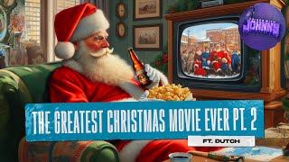 The Greatest Christmas Movie Ever (Part 2) | Drinks With Johnny #191