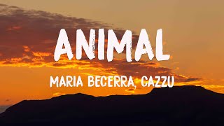 Animal - Maria Becerra, Cazzu [Letra] 🐬