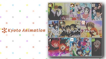The Kyoto Animation Sparta Remix Collab