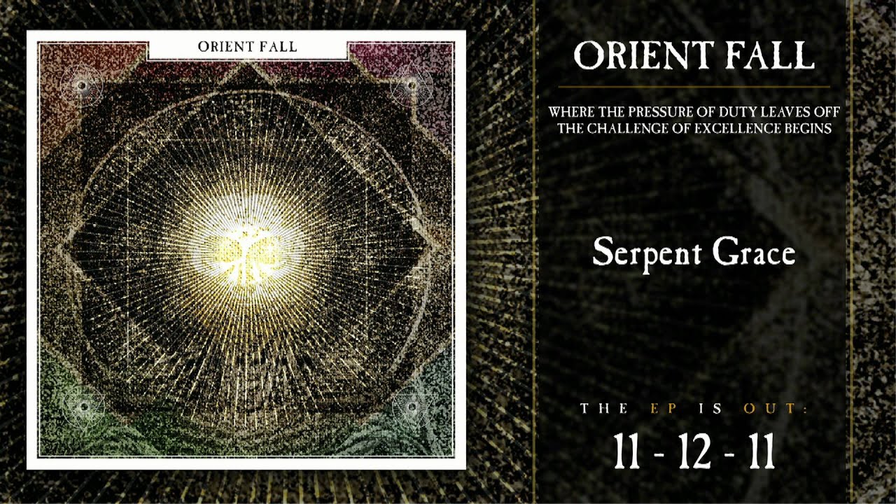 Watch Orient Fall - Serpent Grace (HQ) on YouTube Watch Orient Fall - Serpent Grace (HQ) on YouTube