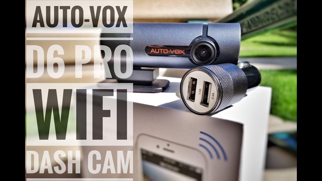 D6 Pro Review A Full Hd Wi Fi Dash Cam From Auto Vox Youtube D6 Pro Review A Full Hd Wi Fi Dash Cam From Auto Vox Youtube