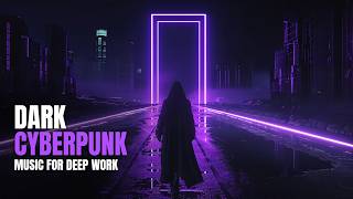 NIGHT ORBIT | Dark Cyberpunk Music for Deep Work & Focus