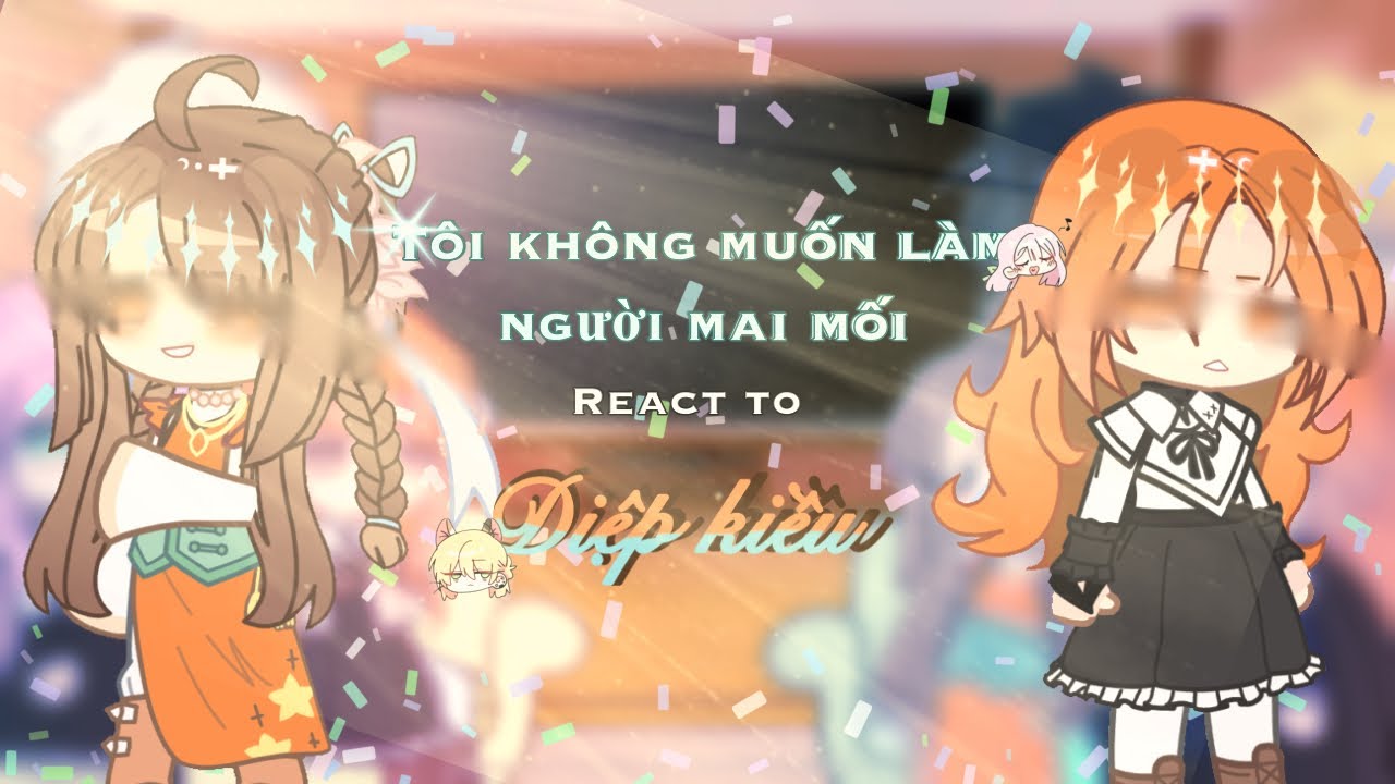 🌽Orinigal tôi không muốn làm người mai mối react to kiếp trước của shushu as diệp kiều🥝P1+2🐒//kiwy💗/