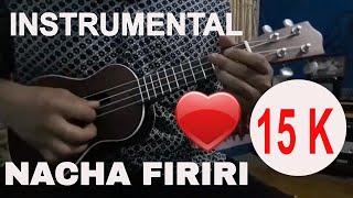 Nacha firiri | ukulele instrumental cover | chords