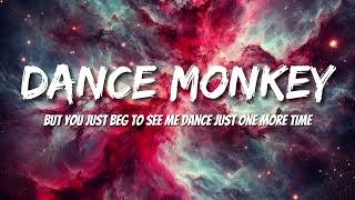 Tones and I - Dance Monkey (Letras/Lyrics)