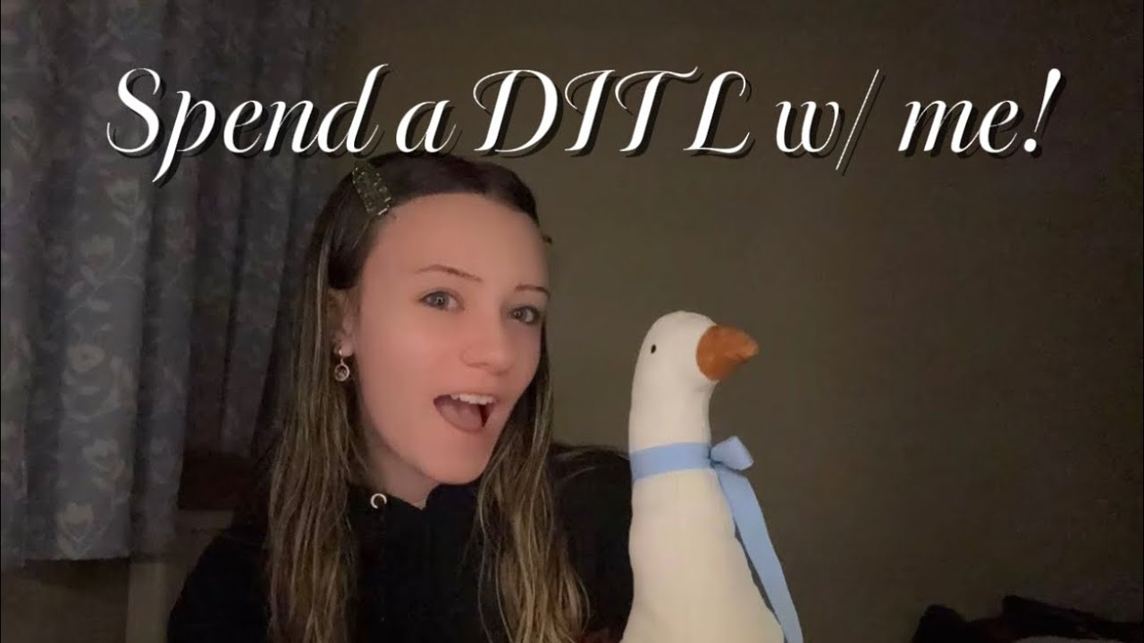 SPEND A DITL W/ ME!