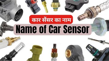 🚗 Type of Car Sensor Car All Sensors Name कार सेंसर का नाम mechanical tips