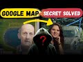 Most 3 mysteries solved by google map  infecto mania