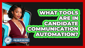 What Tools Are In Candidate Communication Automation?