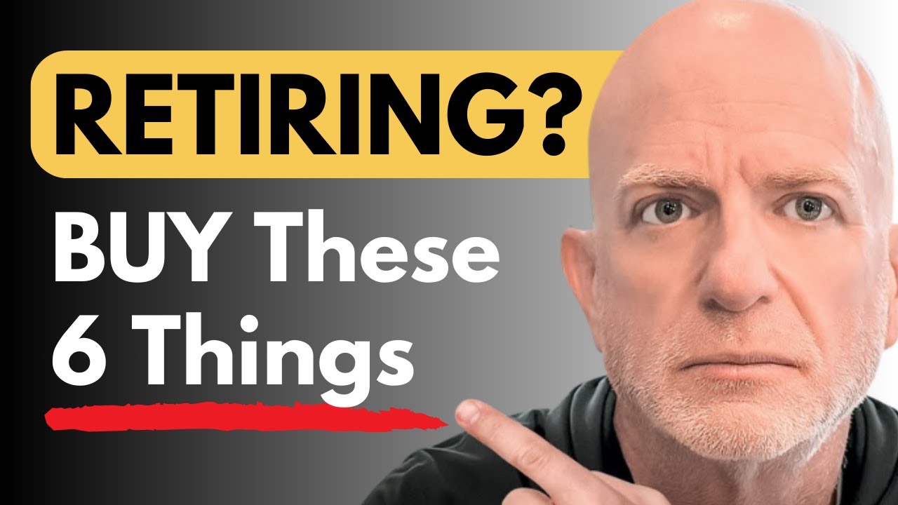 6 Things You SHOULD Buy Before You Retire (Nobody Tells You This)