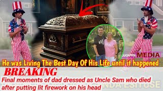 Final moments of dad dressed as Uncle Sam who died after putting lit firework on his head