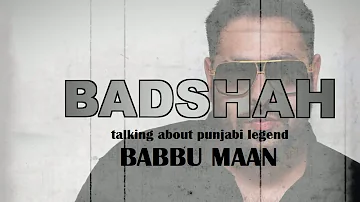 Badshah talking about Babbu maan | badshah big fan of babbu maan |Babbu Maan