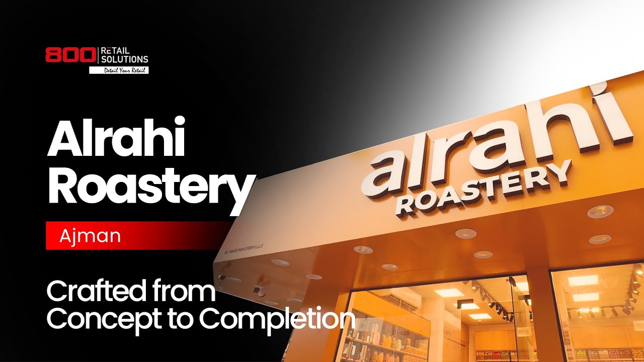 Al Rahi Roastery Rashidiya Ajman | Complete Store Development ...
