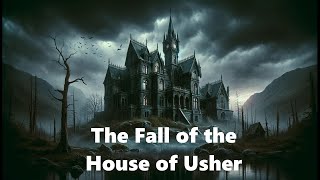 The Fall of the House of Usher  Edgar Allan Poe