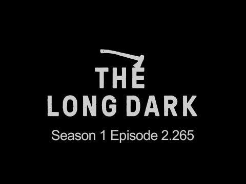 Let's Play The Long Dark Ep. 2