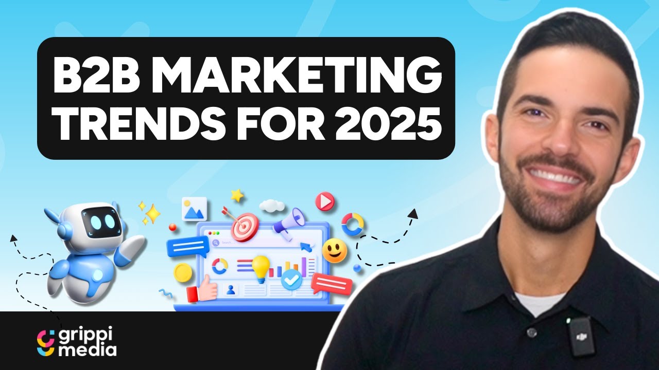 B2B Marketing Trends for 2025