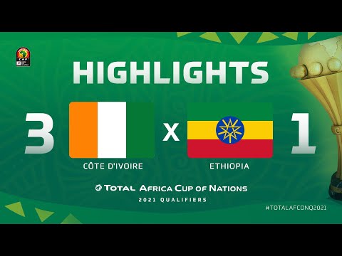 HIGHLIGHTS | #TotalAFCONQ2021 | Round 6 - Group K: Côte d'Ivoire 3-1 Ethiopia