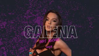 GALENA - PAPI KUCHEK, 2023 ( Inspired by. DJ RADEV)