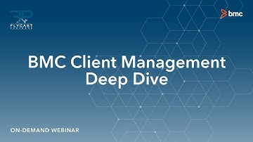 Flycast Partners | BMC Client Management Deep Dive 2 3 15