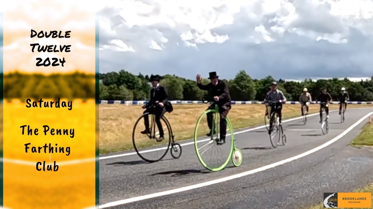 Brooklands Double 12 2024. Saturday. The Penny Farthings. - YouTube