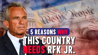 5 Reasons Why This Country Needs RFK Jr. by Robert F. Kennedy Jr. 14,460 views 13 days ago 1 minute, 15 seconds