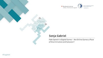 FROG 2020 | Sonja Gabriel | Hate Speech in Digital Games