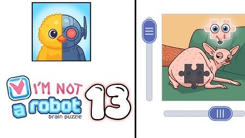 I am Not a Robot – Brain Test Level 13 Walkthrough