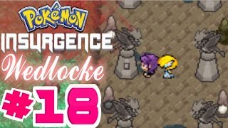 Lets Play Pokémon Insurgence Wedlocke Ep. #18 - A Petrifying Outcome!