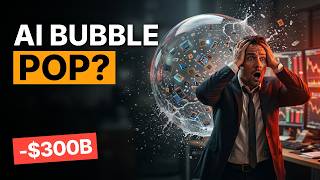 The AI Bubble Just Lost $300 Billion. Is Your Money Next