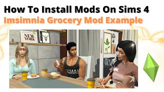 How To Install Insimnia Grocery Mod For Sims 4 | 2023