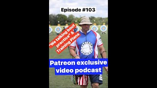 Episode #103 Training Plans "We talkin bout practice" - Patreon Exclusive Video Version