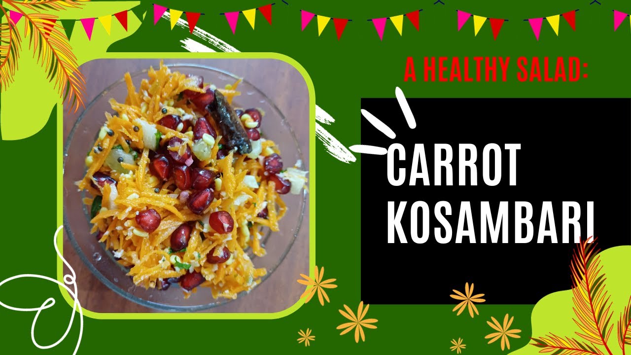 Delicious Carrot Kosambari Recipe for All Your Cravings! YouTube