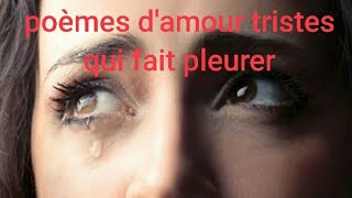 Poemes D Amour Triste Qui Fait Pleurer