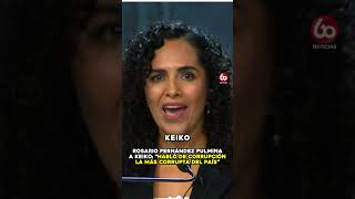 ROSARIO FERNÁNDEZ FULMINA A KEIKO: “HABLÓ DE CORRUPCIÓN LA MÁS CORRUPTA DEL PAÍS”