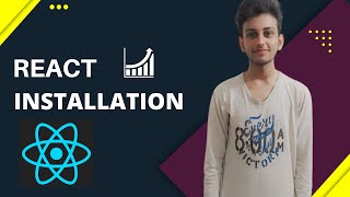 React Installation and Prerequisits in Complete React Course #2 in Hindi / Urdu